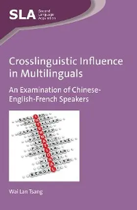 Tsang |  Crosslinguistic Influence in Multilinguals | eBook | Sack Fachmedien