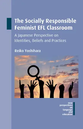 Yoshihara | The Socially Responsible Feminist EFL Classroom | Buch | 978-1-78309-801-9 | sack.de