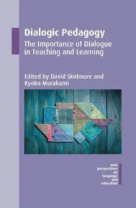 Skidmore / Murakami |  Dialogic Pedagogy | Buch |  Sack Fachmedien