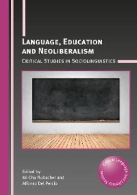 Flubacher / Del Percio |  Language, Education and Neoliberalism | eBook | Sack Fachmedien