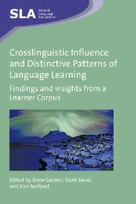 Golden / Jarvis / Tenfjord |  Crosslinguistic Influence and Distinctive Patterns of Language Learning | eBook | Sack Fachmedien