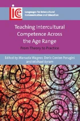 Wagner / Conlon Perugini / Byram |  Teaching Intercultural Competence Across the Age Range | eBook | Sack Fachmedien