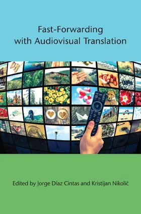 Díaz Cintas / Nikolic |  Fast-Forwarding with Audiovisual Translation | eBook | Sack Fachmedien