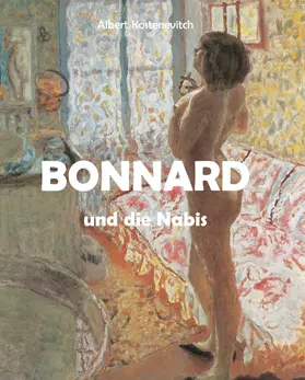 Kostenevitch | Bonnard und die Nabis | E-Book | www2.sack.de