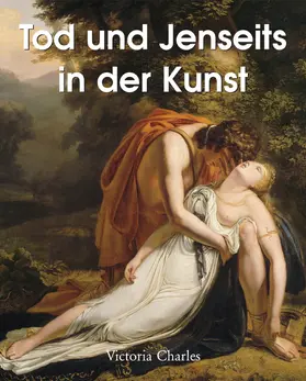Charles |  Tod und Jenseits in der Kunst | eBook | Sack Fachmedien