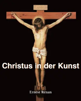 Renan | Christus in der Kunst | E-Book | www2.sack.de