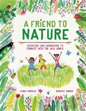 Knowles |  A Friend to Nature | eBook | Sack Fachmedien