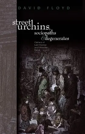 Floyd |  Street Urchins, Sociopaths and Degenerates | eBook | Sack Fachmedien