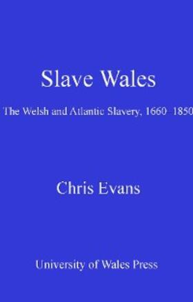 Evans |  Slave Wales | eBook | Sack Fachmedien