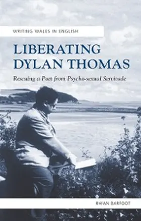 Barfoot |  Liberating Dylan Thomas | eBook | Sack Fachmedien