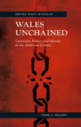 Williams |  Wales Unchained | eBook | Sack Fachmedien