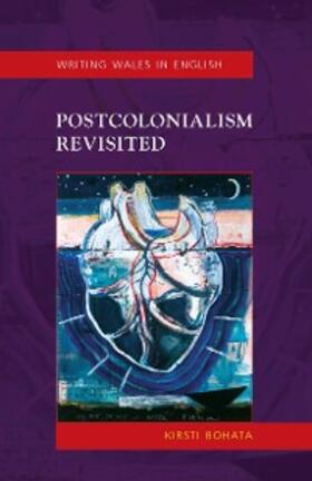 Bohata |  Postcolonialism Revisited | eBook | Sack Fachmedien