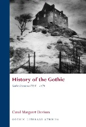 Davison |  History of the Gothic: Gothic Literature 1764-1824 | eBook | Sack Fachmedien