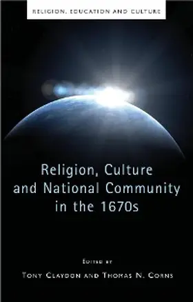 Claydon / Corns |  Religion, Culture and National Community in the 1670s | eBook | Sack Fachmedien