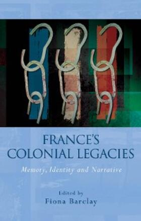 Barclay |  France's Colonial Legacies | eBook | Sack Fachmedien