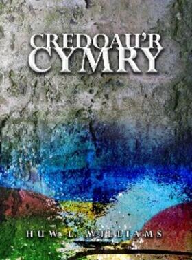 Williams |  Credoau'r Cymry | eBook | Sack Fachmedien