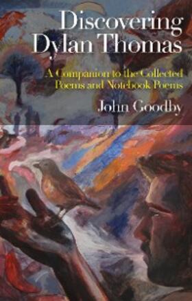 Goodby |  Discovering Dylan Thomas | eBook | Sack Fachmedien