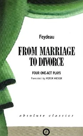 Feydeau |  From Marriage to Divorce | eBook | Sack Fachmedien