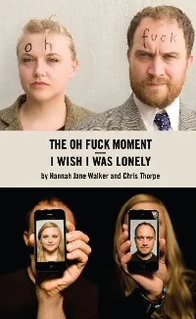 Walker / Thorpe |  I Wish I Was Lonely/The Oh Fuck Moment | eBook | Sack Fachmedien