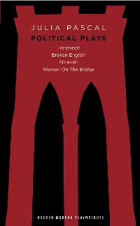 Pascal |  Julia Pascal: Political Plays | eBook | Sack Fachmedien