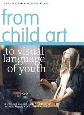 Kárpáti / Gaul |  From Child Art to Visual Language of Youth | eBook | Sack Fachmedien