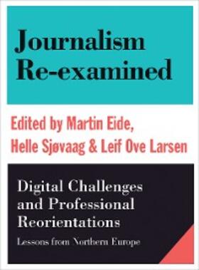 Eide / Sjøvaag |  Journalism Re-examined | eBook | Sack Fachmedien