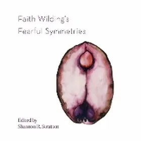 Wilding / Stratton |  Faith Wilding's Fearful Symmetries | eBook | Sack Fachmedien