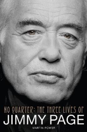 Power |  No Quarter: The Three Lives of Jimmy Page | eBook | Sack Fachmedien