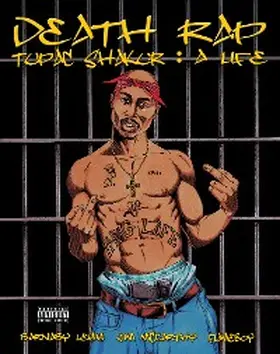 Legg / Mccarthy |  Death Rap: Tupac Shakur, A Life | eBook | Sack Fachmedien
