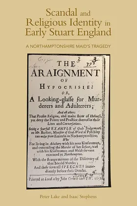 Lake / Stephens |  Scandal and Religious Identity in Early Stuart England | Buch |  Sack Fachmedien