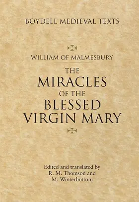 Malmesbury / Winterbottom / Thomson | Miracles of the Blessed Virgin Mary | Buch | 978-1-78327-016-3 | sack.de