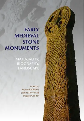 Williams / Kirton / Gondek |  Early Medieval Stone Monuments | Buch |  Sack Fachmedien