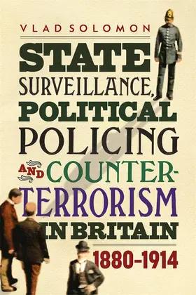 Solomon |  State Surveillance, Political Policing and Counter-Terrorism in Britain | Buch |  Sack Fachmedien