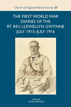 Howson | The First World War Diaries of the Rt. Rev. Llewellyn Gwynne, July 1915-July 1916 | Buch | 978-1-78327-396-6 | sack.de
