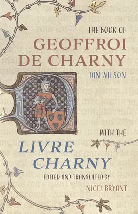Wilson / Bryant |  Book of Geoffroi de Charny | Buch |  Sack Fachmedien