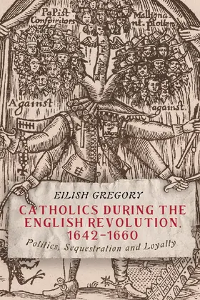 Gregory |  Catholics During the English Revolution, 1642-1660 | Buch |  Sack Fachmedien