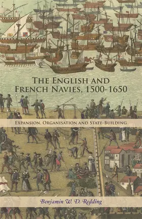 Redding |  The English and French Navies, 1500-1650 | Buch |  Sack Fachmedien