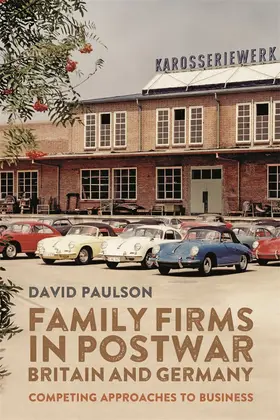 Paulson |  Family Firms in Postwar Britain and Germany | Buch |  Sack Fachmedien