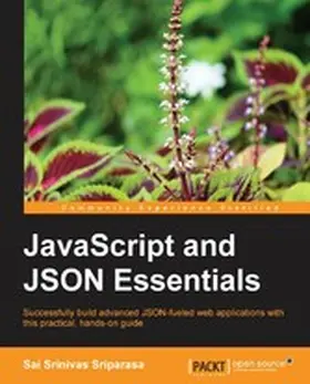 S Sriparasa / Sriparasa |  JavaScript and JSON Essentials | eBook | Sack Fachmedien