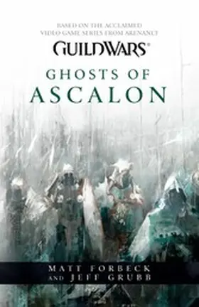Forbeck / Grubb |  Ghosts of Ascalon | eBook | Sack Fachmedien