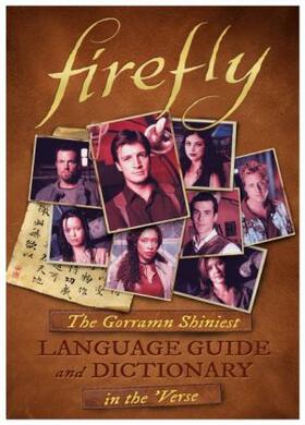 Valentinelli |  Firefly: The Gorramn Shiniest Language Guide and Dictionary in the 'Verse | Buch |  Sack Fachmedien