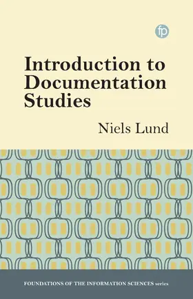 Lund | Introduction to Documentation Studies | Buch | 978-1-78330-189-8 | sack.de