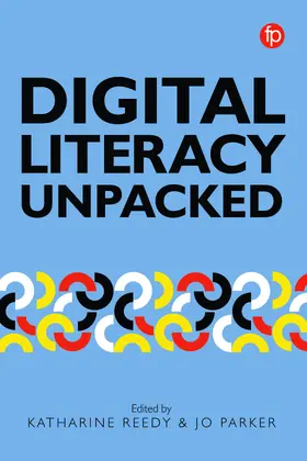Reedy / Parker |  Digital Literacy Unpacked | Buch |  Sack Fachmedien