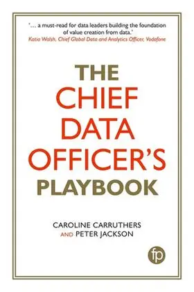 Carruthers / Jackson | The Chief Data Officer's Playbook | Buch | 978-1-78330-257-4 | sack.de
