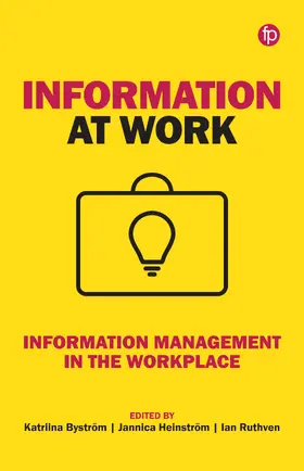 Byström / Heinström / Ruthven |  Information at Work | Buch |  Sack Fachmedien