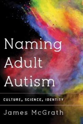 Mcgrath |  Naming Adult Autism | eBook | Sack Fachmedien