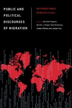 Haynes / Power / Devereux |  Public and Political Discourses of Migration | eBook | Sack Fachmedien