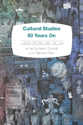 Connell / Hilton |  Cultural Studies 50 Years On | Buch |  Sack Fachmedien