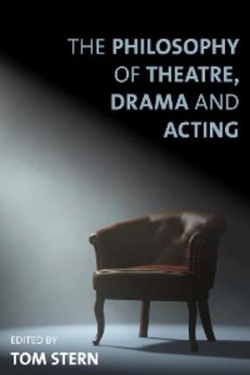 Stern |  The Philosophy of Theatre, Drama and Acting | eBook | Sack Fachmedien