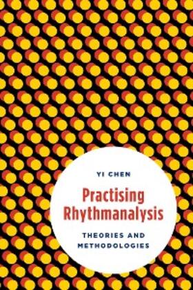 Chen |  Practising Rhythmanalysis | eBook | Sack Fachmedien